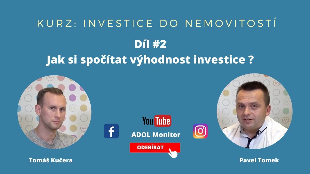 Online kurz: 2. díl – Jak si spočítat výhodnost investice
